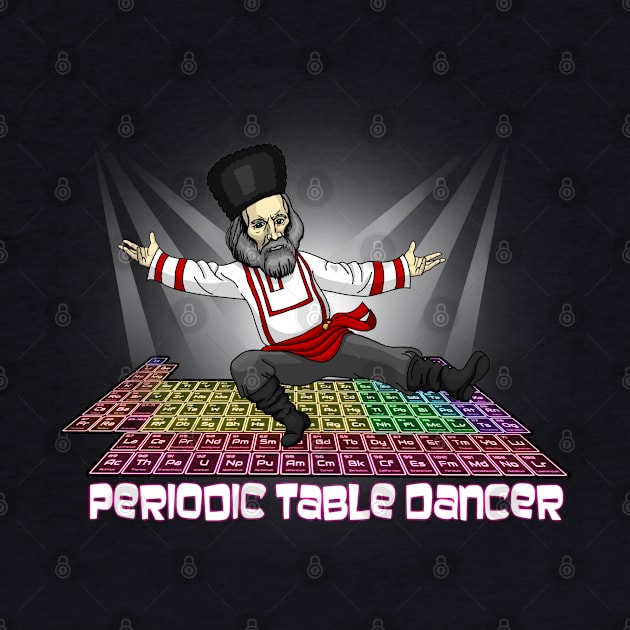 The Periodic Dancer by The Periodic Table Dancer 